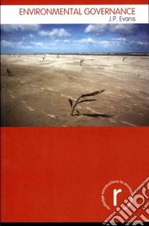 Environmental Governance libro in lingua di James Evans