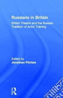 Russians in Britain libro in lingua di Pitches Jonathan (EDT)
