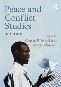 Peace and Conflict Studies libro in lingua di Webel Charles P. (EDT), Johansen Jorgen (EDT)