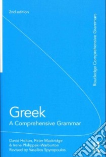 Greek libro in lingua di Holton David, MacKridge Peter, Philippaki-Warburton Irene, Spyropoulos Vassilios (CON)
