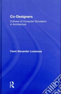 Co-Designers libro in lingua di Loukissas Yanni Alexander