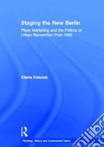 Staging the New Berlin libro in lingua di Colomb Claire