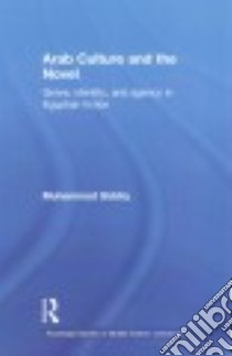 Arab Culture and the Novel libro in lingua di Siddiq Muhammad