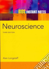 Bios Instant Notes Neuroscience libro in lingua di Longstaff Alan