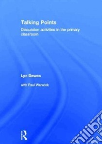 Talking Points libro in lingua di Dawes Lyn, Warwick Paul (CON)