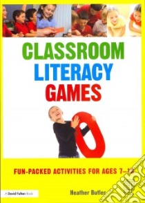 Classroom Literacy Games libro in lingua di Butler Heather