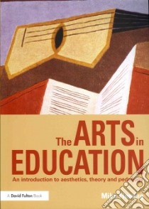 The Arts in Education libro in lingua di Fleming Mike