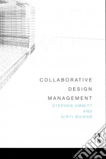 Collaborative Design Management libro in lingua di Emmitt Stephen, Ruikar Kirti