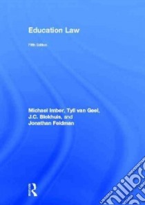 Education Law libro in lingua di Imber Michael, Van Geel Tyll, Blokhuis J. C., Feldman Jonathan