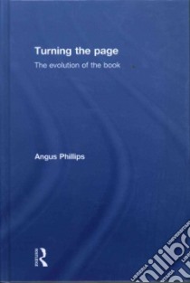 Turning the Page libro in lingua di Phillips Angus