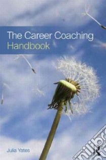 The Career Coaching Handbook libro in lingua di Yates Julia
