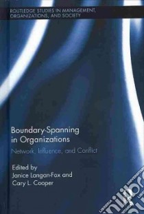 Boundary-Spanning in Organizations libro in lingua di Langan-Fox Janice (EDT), Cooper Cary L. (EDT)