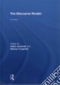 The Discourse Reader libro in lingua di Jaworski Adam (EDT), Coupland Nikolas (EDT)