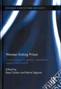 Women Exiting Prison libro in lingua di Carlton Bree (EDT), Segrave Marie (EDT)
