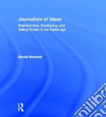 Journalism of Ideas libro in lingua di Reimold Daniel