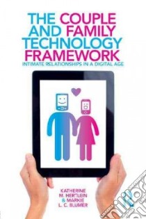 The Couple and Family Technology Framework libro in lingua di Hertlein Katherine M., Blumer Markie L. C.