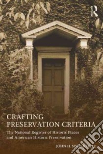 Crafting Preservation Criteria libro in lingua di Sprinkle John H. Jr.