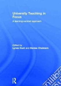 University Teaching in Focus libro in lingua di Hunt Lynne (EDT), Chalmers Denise (EDT)