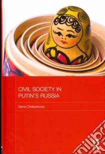 Civil Society in Putin's Russia libro in lingua di Chebankova Elena