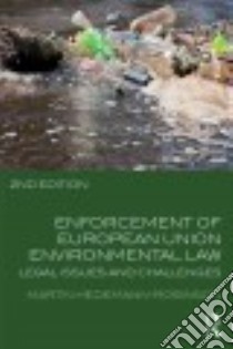 Enforcement of European Union Environmental Law libro in lingua di Hedemann-robinson Martin