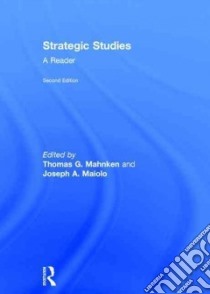 Strategic Studies libro in lingua di Mahnken Thomas G. (EDT), Maiolo Joseph A. (EDT)