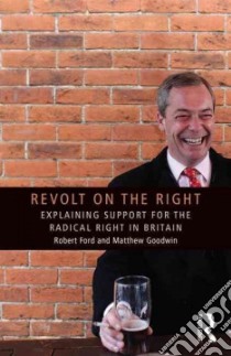 Revolt on the Right libro in lingua di Ford Robert, Goodwin Matthew
