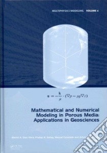 Mathematical and Numerical Modeling in Porous Media libro in lingua di Viera Martin A. Diaz (EDT), Sahay Pratap N. (EDT), Coronado Manuel (EDT), Tapia Arturo Ortiz