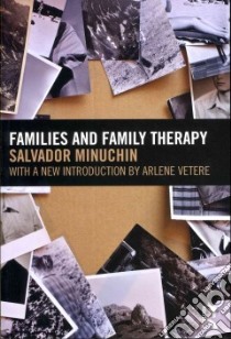 Families and Family Therapy libro in lingua di Minuchin Salvador