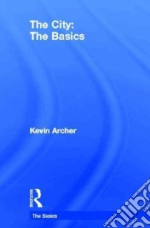 The City libro in lingua di Archer Kevin