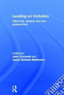 Leading on Inclusion libro in lingua di Cornwall John (EDT), Graham-matheson Lynne (EDT)