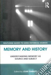 Memory and History libro in lingua di Tumblety Joan (EDT)