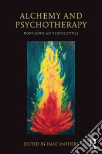 Alchemy and Psychotherapy libro in lingua di Mathers Dale (EDT)
