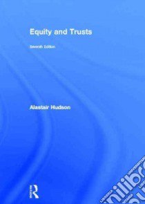 Equity and Trusts libro in lingua di Alastair Hudson