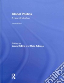 Global Politics libro in lingua di Edkins Jenny (EDT), Zehfuss Maja (EDT)