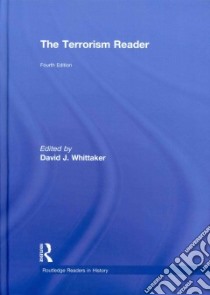 The Terrorism Reader libro in lingua di Whittaker David J. (EDT)