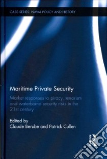 Maritime Private Security libro in lingua di Berube Claude (EDT), Cullen Patrick (EDT)