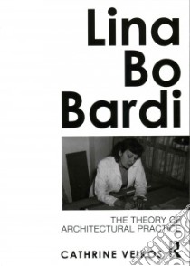 Lina Bo Bardi libro in lingua di Veikos Cathrine