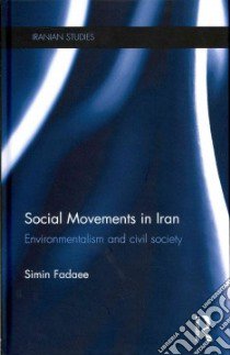 Social Movements in Iran libro in lingua di Fadaee Simin