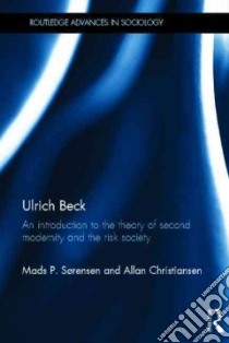 Ulrich Beck libro in lingua di Sorensen Mads P., Christiansen Allan