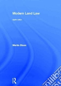 Modern Land Law libro in lingua di Dixon Martin