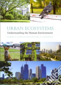 Urban Ecosystems libro in lingua di Francis Robert A., Chadwick Michael A.