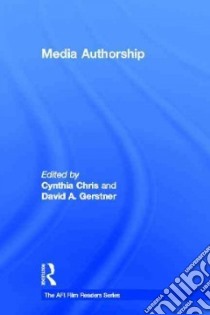 Media Authorship libro in lingua di Chris Cynthia (EDT), Gerstner David a (EDT)