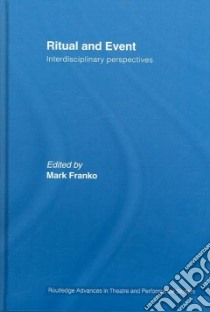 Ritual And Event libro in lingua di Franko Mark (EDT)