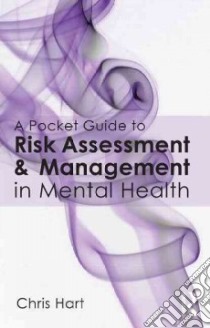 A Pocket Guide to Risk Assessment and Management in Mental Health libro in lingua di Hart Chris