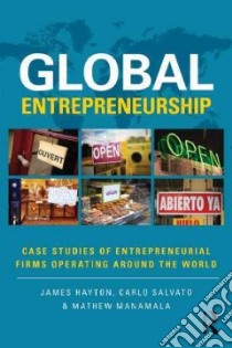 Global Entrepreneurship libro in lingua di Hayton James (EDT), Salvato Carlo (EDT), Manimala Mathew J. (EDT)