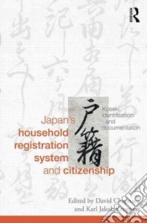 Japan's Household Registration System and Citizenship libro in lingua di Chapman David (EDT), Krogness Karl Jakob (EDT)