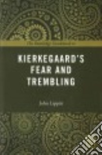 The Routledge Guidebook to Kierkegaard's Fear and Trembling libro in lingua di Lippitt John