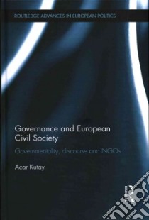 Governance and European Civil Society libro in lingua di Kutay Acar