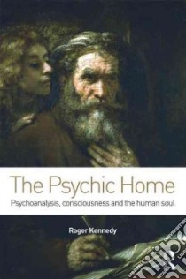 The Psychic Home libro in lingua di Kennedy Roger
