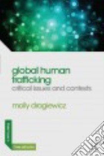 Global Human Trafficking libro in lingua di Dragiewicz Molly (EDT)